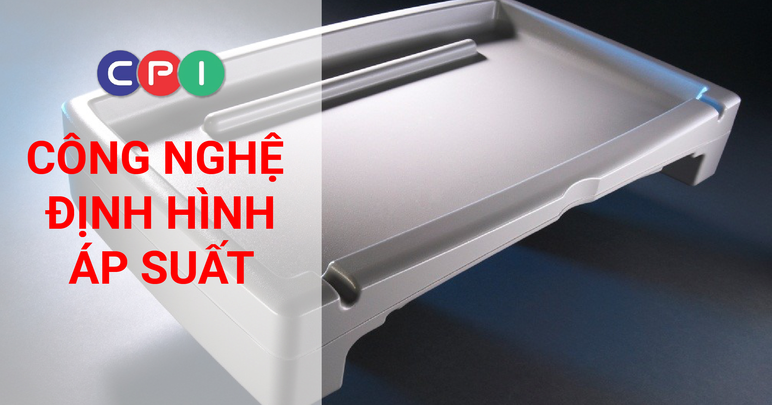Pressure Forming Technology in the Plastics Industry