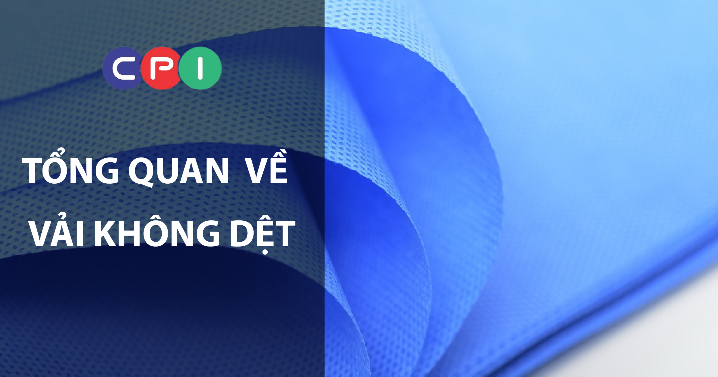 Overview of Nonwoven Fabrics